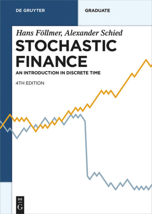 Stochastic Finance (An Introduction in Discrete Time) - 9783110463446 by Hans Föllmer, Alexander Schied, 9783110463446