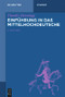 Einführung in das Mittelhochdeutsche (German Edition) by Thordis Hennings, 9783110464160
