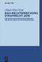BGH-Rechtsprechung Strafrecht 2016 (Die wichtigsten Entscheidungen mit Erläuterungen und Praxishinweisen) (German Edition) by Jürgen-Peter Graf, 9783110465242