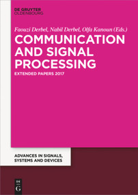 Communication, Signal Processing & Information Technology (Extended Papers) by Faouzi Derbel, Nabil Derbel, Olfa Kanoun, 9783110468229
