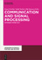 Communication, Signal Processing & Information Technology (Extended Papers) by Faouzi Derbel, Nabil Derbel, Olfa Kanoun, 9783110468229