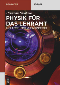 Atom-, Kern- und Quantenphysik (German Edition) by Hermann Nienhaus, 9783110468908