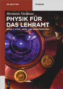 Atom-, Kern- und Quantenphysik (German Edition) by Hermann Nienhaus, 9783110468908