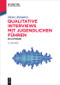Qualitative Interviews mit Jugendlichen führen (Ein Leitfaden) (German Edition) by Heinz Reinders, 9783110470543