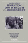 Migration vom 19. bis zum 21. Jahrhundert (German Edition) by Jochen Oltmer, 9783110471373