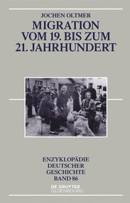 Migration vom 19. bis zum 21. Jahrhundert (German Edition) by Jochen Oltmer, 9783110471373