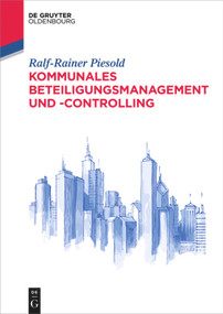 Kommunales Beteiligungsmanagement und -controlling (German Edition) by Ralf-Rainer Piesold, 9783110480511