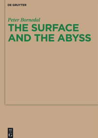 The Surface and the Abyss (Nietzsche as Philosopher of Mind and Knowledge) by Peter Bornedal, 9783110481600