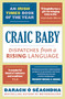 Craic Baby (Dispatches from a Rising Language) - 9781788545266 by Darach O'Séaghdha, 9781788545266