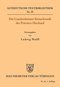 Die Gandersheimer Reimchronik (German Edition) by Ludwig Wolff, Priester Eberhard, 9783110482607