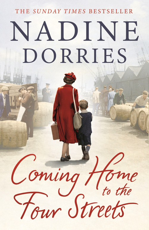 Coming Home to the Four Streets by Nadine Dorries, 9781838939076