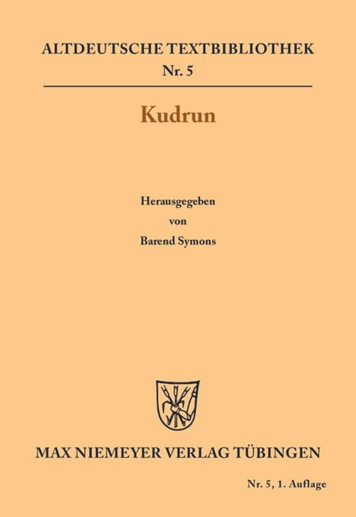 Kudrun (German Edition) by Barend Symons, 9783110482720