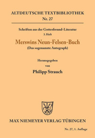 Schriften aus der Gottesfreund-Literatur (3. Heft: Merswins Neun-Felsen-Buch (Das sogenannte Autograph)) (German Edition) by Rulman Merswin, Philipp Strauch, 9783110482744