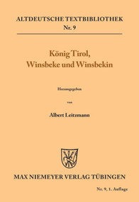 König Tirol, Winsbeke und Winsbekin (German Edition) by Albert Leitzmann, 9783110482751