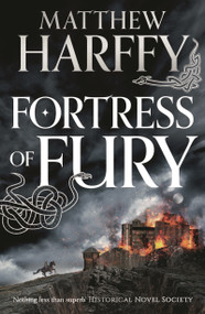 Fortress of Fury by Matthew Harffy, 9781786696366