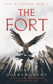 The Fort - 9781789545760 by Adrian Goldsworthy, 9781789545760