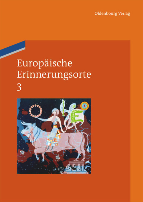 Europa und die Welt (German Edition) by Pim den Boer, Heinz Duchhardt, Georg Kreis, Wolfgang Schmale, 9783110485219