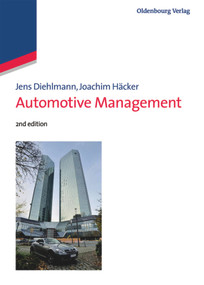 Automotive Management (Navigating the next decade of auto industry transformation) by Jens Diehlmann, Joachim Häcker, 9783110489309