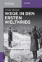 Wege in den Ersten Weltkrieg (German Edition) by Armin Heinen, 9783110496314