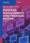 Prozessmanagement und Process-Mining (Grundlagen) (German Edition) by Ralf Laue, Agnes Koschmider, Dirk Fahland, 9783110500158