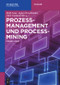 Prozessmanagement und Process-Mining (Grundlagen) (German Edition) by Ralf Laue, Agnes Koschmider, Dirk Fahland, 9783110500158