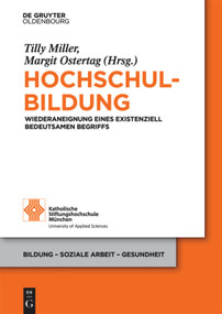 Hochschulbildung (Wiederaneignung eines existenziell bedeutsamen Begriffs) (German Edition) by Tilly Miller, Margit Ostertag, 9783110500868