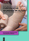 Chronische Wunden im Alter (German Edition) by Katrin Balzer, Rahel Eckardt-Felmberg, Antje Tannen, Adelheid Kuhlmey, Wolfgang von Renteln-Kruse, 9783110501230