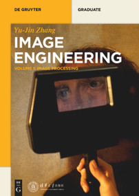 Image Processing by Tsinghua University Press, Yujin Zhang, 9783110520323