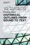 Historical Outlines from Sound to Text by Laurel Brinton, Alexander Bergs, 9783110522389
