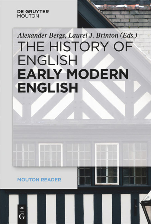 Early Modern English by Alexander Bergs, Laurel Brinton, 9783110522778