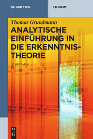 Analytische Einführung in die Erkenntnistheorie (German Edition) - 9783110530254 by Thomas Grundmann, 9783110530254