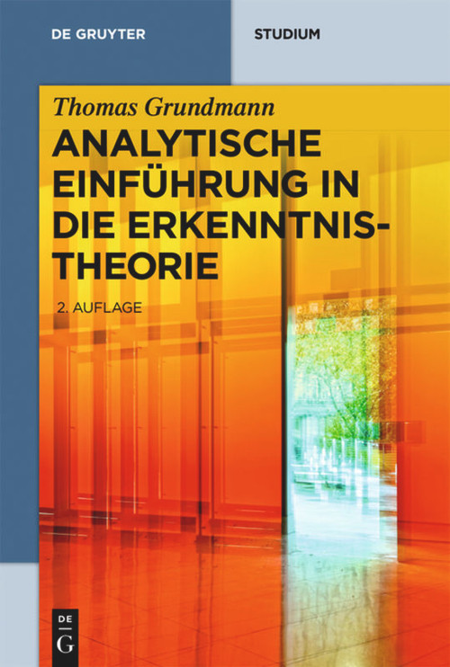Analytische Einführung in die Erkenntnistheorie (German Edition) - 9783110530254 by Thomas Grundmann, 9783110530254