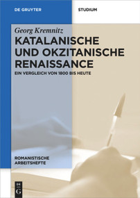 Katalanische und okzitanische Renaissance (Ein Vergleich von 1800 bis heute) (German Edition) by Georg Kremnitz, 9783110530322