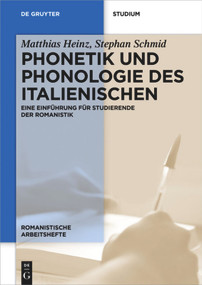 Phonetik und Phonologie des Italienischen (Eine Einführung für Studierende der Romanistik) (German Edition) by Matthias Heinz, Stephan Schmid, 9783110533996