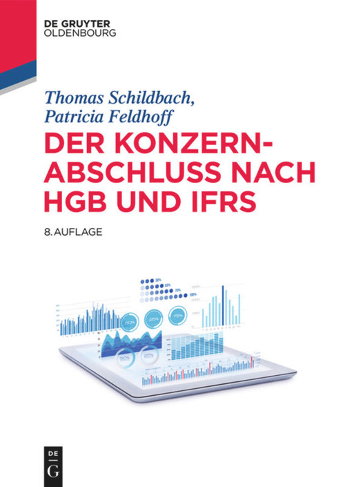Der Konzernabschluss nach HGB und IFRS (German Edition) by Thomas Schildbach, Patricia Feldhoff, 9783110535396