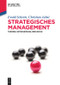 Strategisches Management (Theorie, Entscheidung, Reflexion) (German Edition) by Ewald Scherm, Christian Julmi, 9783110540437