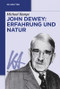 John Dewey: Erfahrung und Natur (German Edition) by Michael Hampe, 9783110551518