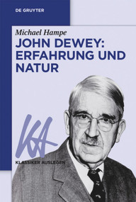 John Dewey: Erfahrung und Natur (German Edition) by Michael Hampe, 9783110551518