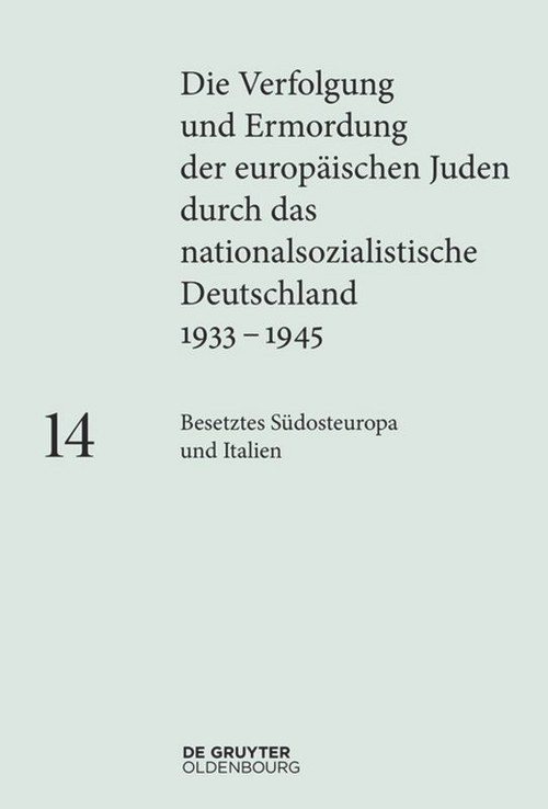 Besetztes Südosteuropa und Italien (German Edition) by Sara Berger, Sanela Schmid, Erwin Lewin, Maria Vassilikou, 9783110555592