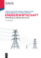Energiewirtschaft (Einführung in Theorie und Politik) (German Edition) by Andreas Löschel, Dirk Rübbelke, Wolfgang Ströbele, Wolfgang Pfaffenberger, Michael Heuterkes, 9783110556322
