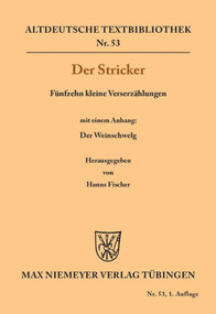 Fünfzehn kleine Verserzählungen (Mit einem Anhang: Der Weinschwelg) (German Edition) by Der Stricker, Hanns Fischer, 9783110982404