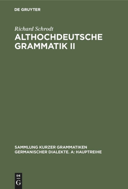Althochdeutsche Grammatik II (Syntax) (German Edition) by Richard Schrodt, 9783484108622