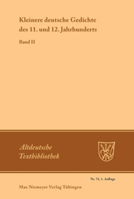 Kleinere deutsche Gedichte des 11. und 12. Jahrhunderts (Band II) (German Edition) by Werner Schröder, Albert Waag, 9783484200524