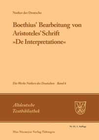 Boethius' Bearbeitung von Aristoteles' Schrift »De Interpretatione« (German Edition) by Notker der Deutsche, James C. King, 9783484200906