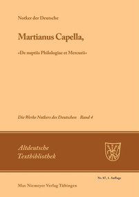 Martianus Capella, »De nuptiis Philologiae et Mercurii« (German Edition) by Notker der Deutsche, James C. King, 9783484201033