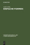 Einfache Formen (Legende, Sage, Mythe, Rätsel, Spruch, Kasus, Memorabile, Märchen, Witz) (German Edition) by André Jolles, 9783484221154