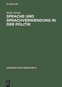Sprache und Sprachverwendung in der Politik (German Edition) - 9783484251397 by Heiko Girnth, 9783484251397