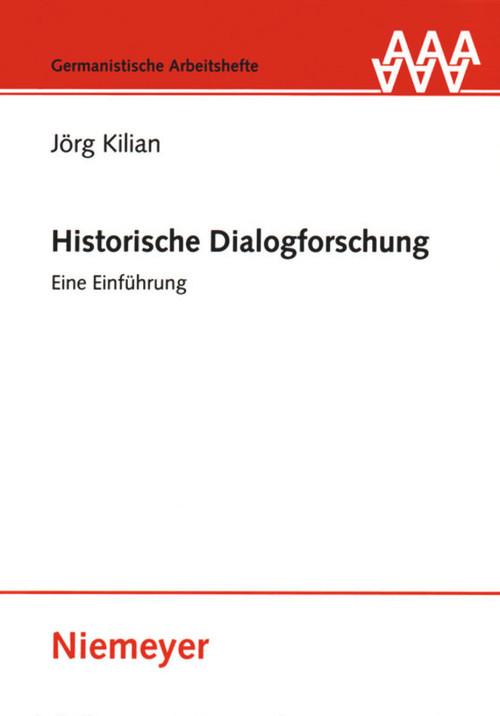 Historische Dialogforschung (Eine Einführung) (German Edition) by Jörg Kilian, 9783484251410