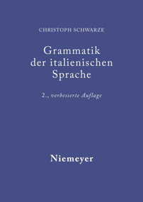 Grammatik der italienischen Sprache (German Edition) by Christoph Schwarze, 9783484502604