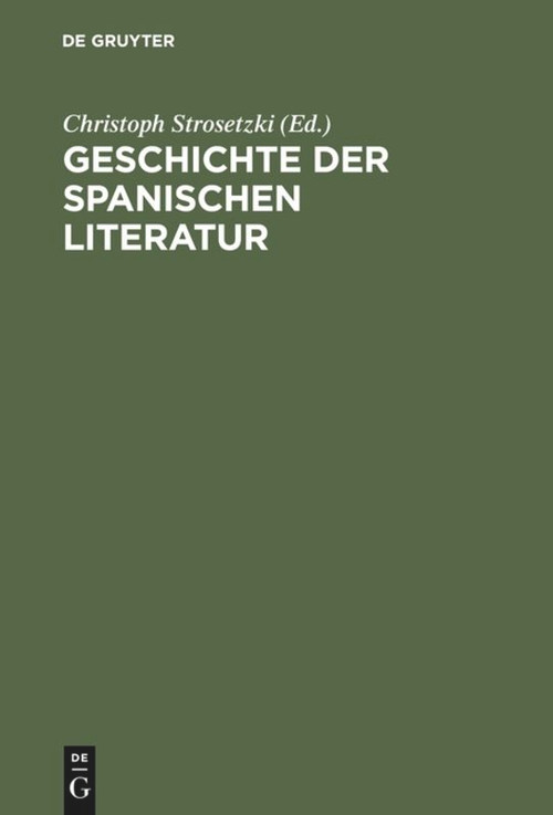 Geschichte der spanischen Literatur (German Edition) by Christoph Strosetzki, 9783484503076